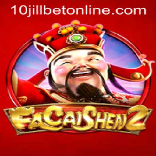 Exploring the Exciting World of FaCaiShen2 in the 10 Jill Casino Online Landscape