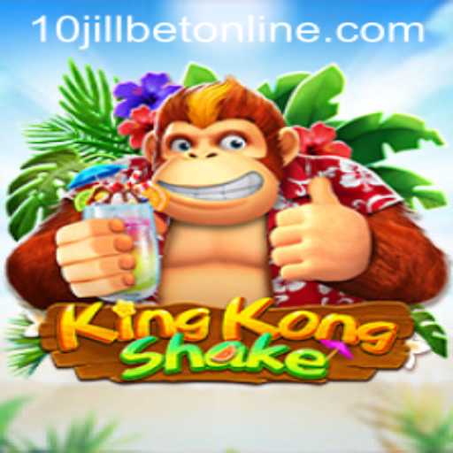 KingKongShake: The Ultimate Gaming Experience in the 10 Jill Casino Online